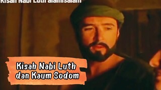 KISAH NABI LUTH DAN KAUM SODOM
