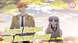 [Angel Beats!] [Tidak ada yang harus ditakuti!] ED Brave Song (Kompilasi ED)_2
