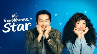 My Troublesome Star Episode 12 720p English Hardcoded Subtitle