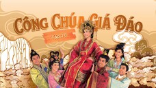 Phim Công Chúa Giá Đáo - Tập 20 ( Lồng Tiếng )