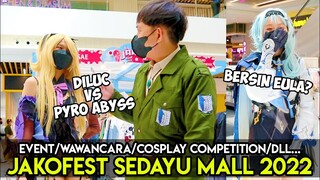 KYAAaa... EULA Cosplay Wangy Wangy Jadi SALFOK!!! JAKOFEST 2022 Green Sedayu Mall Part1