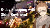 B-day Shopping with Older Boyfriend [M4M] [Romance] [Older Boyfriend] [BL] [Shopping]
