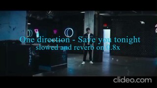 One Direction - Save you tonight (slowed + reverb on 0.8x)
