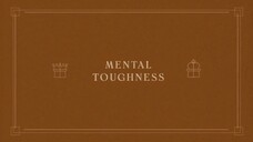 27. Mental Toughness