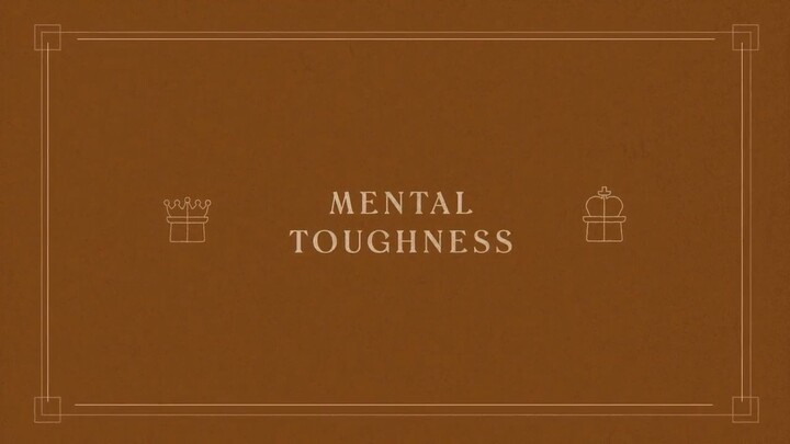 27. Mental Toughness