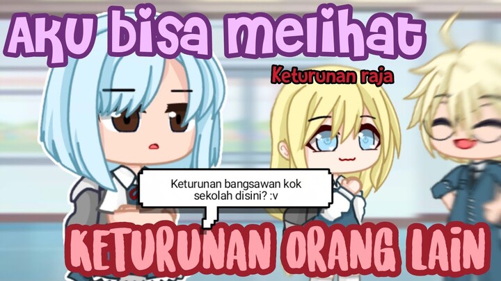 ✿ Aku bisa melihat keturunan orang lain ✿ Part 1 || GCMM INDONESIA 🇮🇩