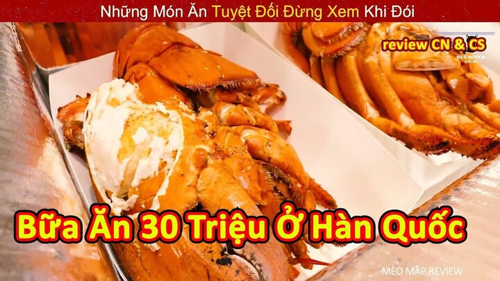 Bữa Ăn 30 Củ Đắt Giá Cực Kì Của Nhà Hàng 5 Sao Ở Hàn Trông Ra Sao || Review Con Người Và Cuộc Sống