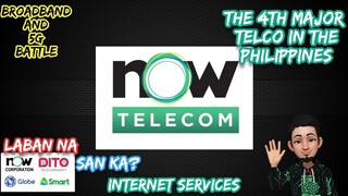 NOW TELECOM | 4TH MAJOR TELCO IN THE PHILIPPINES