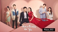 Got Crush on You Eps 4 Sub Indo