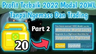 Profit Terbaik Modal 20 WL Part 2 | Tanpa Ngemass Item Dan Trading | Growtopia Indonesia