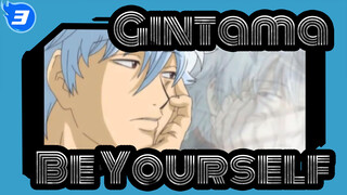 Gintama|【Sakata&Katsura】Be Yourself_3