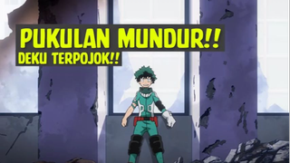 Pukulan Mundur❗❗ Deku Terpojok❗❗