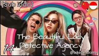 [Sub Indo] The Beautiful Lady Detective Agency – Eps. 14 (2025)