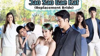 REPLACEMENT BRIDE (2019 THAI DRAMA) episode 1