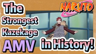 [NARUTO]  AMV | The Strongest Kazekage in History!