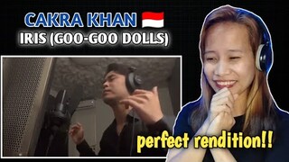 CAKRA KHAN - IRIS ( GOO-GOO DOLLS) || REACTION