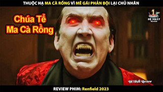 Người Hầu Của Bá Tước Ma Cà Rồng Theo Gái Chống Lại Chủ Nhân | Review Phim Tay Sai Của Quỷ 2023