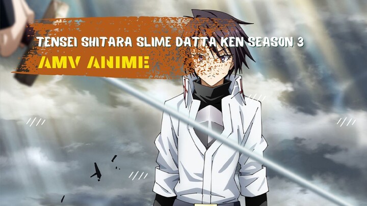 TENSEI SHITARA SLIME DATTA KEN SEASON 3 | AMV ANIME |