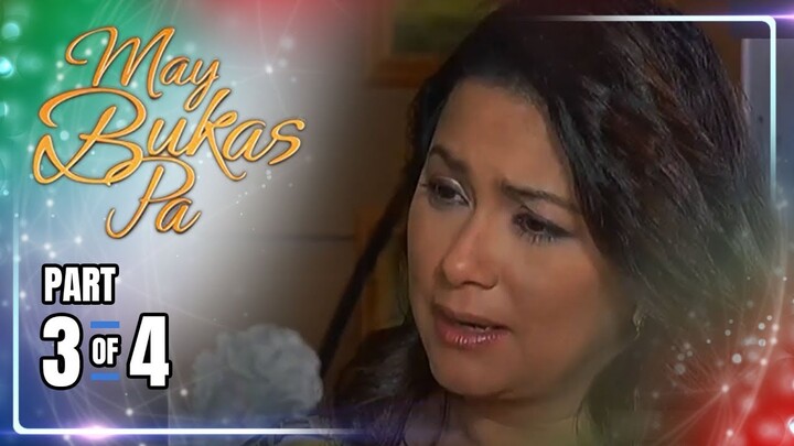 May Bukas Pa | Episode 7 (3/4) | May 20, 2024