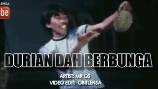 Mr. Os : Durian Dah Berbunga