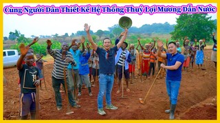 Nông Nghiệp VIỆT NAM ở Châu Phi || Cùng Người Dân Thiết Kế Lại Hệ Thống Thuỷ Lợi Mương Dẫn Nước