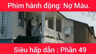 Phim hành động: Nợ Máu #49