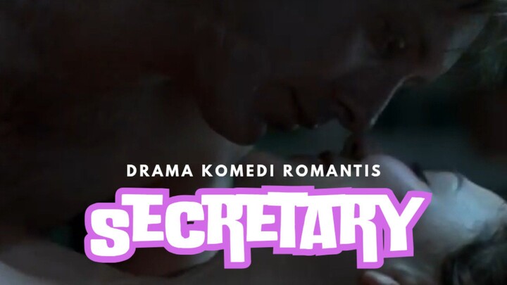 Film Secretary. Drama Komedi Romantis