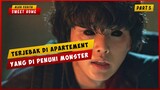 Ketika Terjebak Di Apartement Yang Di Penuhi Monster (PART 3) | ALUR CERITA FILM SWEET HOME