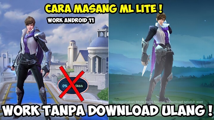 CARA PASANG ML LITE TANPA DOWNLOAD DATA ULANG WORK ANDROID 11