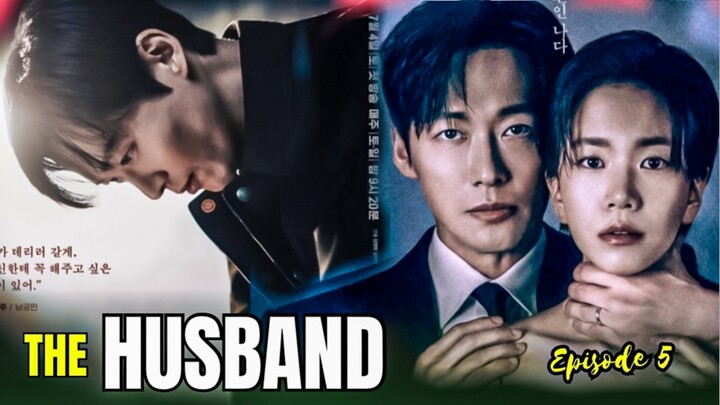 The Husband Episode 5 | Tantangan Tae-joo Semakin Berat🔥⁉️