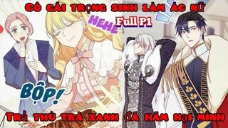 Review Truyện :Em gái giả vờ lương thiện hại chết chị gái,cô trọng sinh  hắc hóa thành ác nữ trả thù