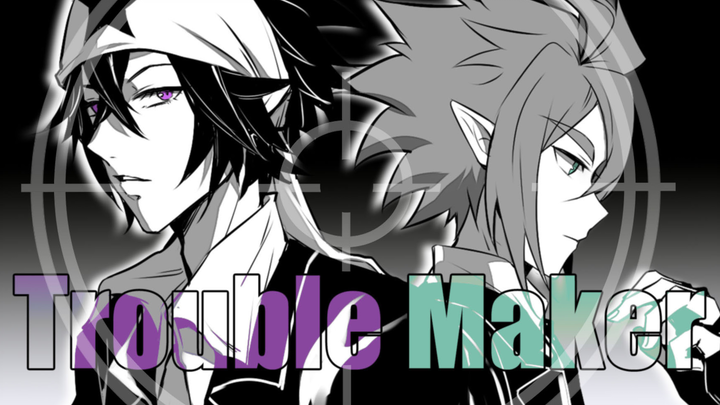 【凹凸世界/雷安手书】Trouble Maker