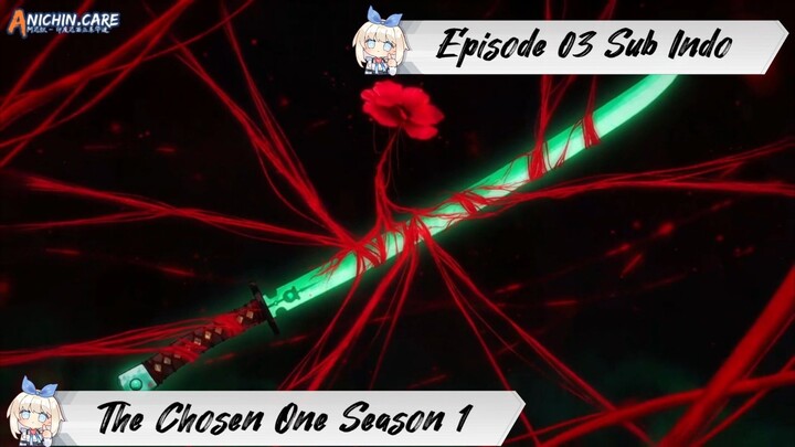 [ EPISODE 03 ] The Chosen One - 1080p Super Duper HD Sub Indo