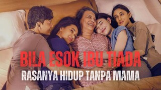 BILA BESOK IBU TIADA SUB ID | MAAFKAN AKU, MAMA...