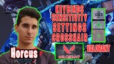 Horcus Valorant Settings Sensitivity Keybinds Crosshair and Setup 2021
