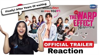 REACTION [Official Trailer] The Warp Effect รูปลับรหัสวาร์ป | Newwiee Thitipoom