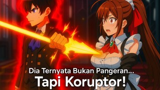 AKU BERENKARNASI MENJADI PANGERAN YANG KORUP!!