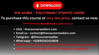 Ken Wilber – Evolutionary Dynamics Course