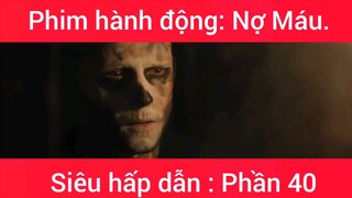 Phim hành động: Nợ Máu #40
