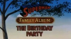 Superman (1988) - 08 - Superman and Wonder Woman vs. the Sorceress of Time; The Birthday Party