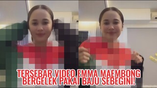 Tersebar Video Emma Maembong Bergelek Pakai Baju Sebegini!