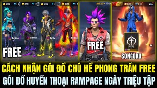 OB34 CÁCH NHẬN FREE GÓI ĐỒ CHÚ HỀ PHONG TRẦN, TRANG PHỤC HUYỀN THOẠI RAMPAGE NGÀY TRIỆU TẬP|FreeFire