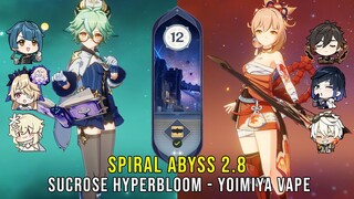 C6 Sucrose Hyperbloom and C0 Yoimiya Vape  - Genshin Impact Abyss 2.8 - Floor 12 9 Stars