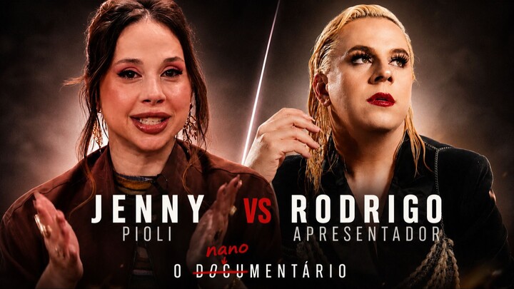 Jenny Prioli Vs Rodrigo Apresentador: O Nanomentário!