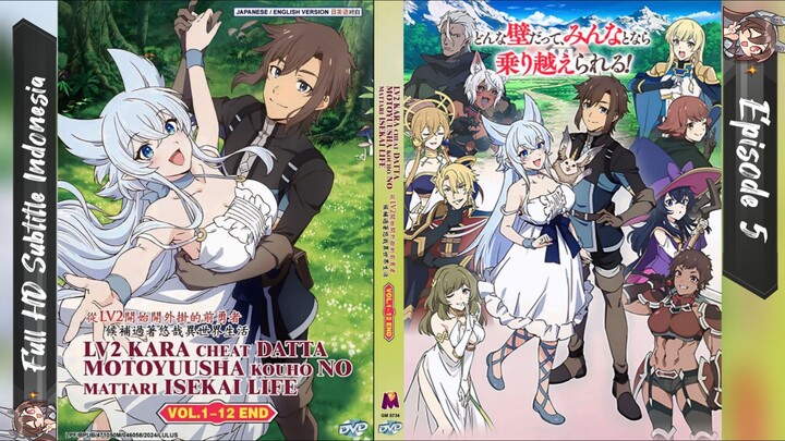 Lv2 kara Cheat datta Motoyuusha - Episode5 - Sub indo