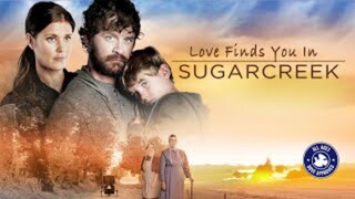 Love Finds You In Sugarcreek  _ Full Movie _ Tom Everett _ Sarah Lancaster _ Kelly McGillis