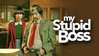 My Stupid Boss (2016) Bahasa Indonesia