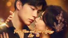 False Face and True Feelings(2024) Eps 03 Sub Indo