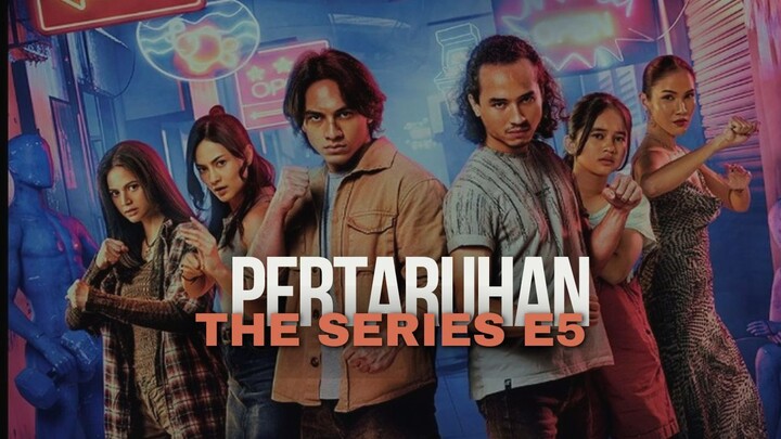 PERTARUHAN SEASON 3 EPISODE 5