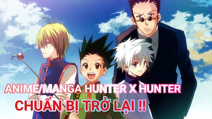 Anime HUNTER X HUNTER chuẩn bị trở lại !!